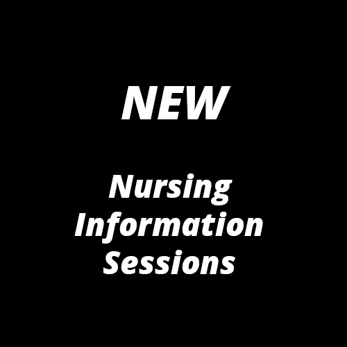 NEW - Nurisng Information Sessions